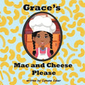 Grace's Mac and Cheese Please: Cooking with Family