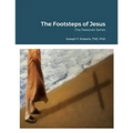 The Footsteps of Jesus: The Passover Series