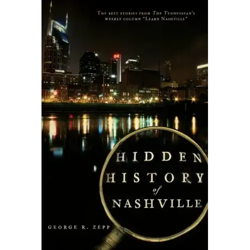 Hidden History of Nashville