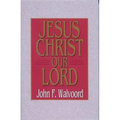 Jesus Christ Our Lord