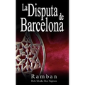 La Disputa de Barcelona - Por que los Judios no creen en Jesus?
