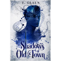 Shadows of Old Town