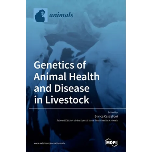 Genetics of Animal Health and Disease in Livestock
