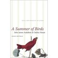 A Summer of Birds: John James Audubon at Oakley House