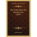 The Truth About The Dreyfus Case (1897)