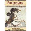 Phoenicians: Lebanon's Epic Heritage
