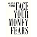 Face Your Money Fears