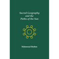 Sacred Geography and the Paths of the Sun