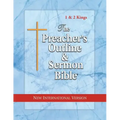 The Preacher's Outline & Sermon Bible: 1 & 2 Kings: New International Version