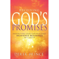 Receiving God's Promises: Inheriting Our Earthly and Heavenly Blessings in Christ