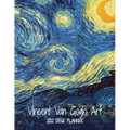 Vincent Van Gogh Art 2022 Desk Planner: Monthly Planner, 8.5"x11", Personal Organizer for Scheduling and Productivity