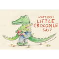What Does Little Crocodile Say?