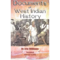 Documents of West Indian History by Dr. Eric Williams