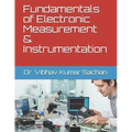 Fundamentals of Electronic Measurement & Instrumentation
