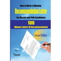 How to Write a winning Recommendation Letter for Master and PhD Candidates: 100 Winner Letters Of Recommendation