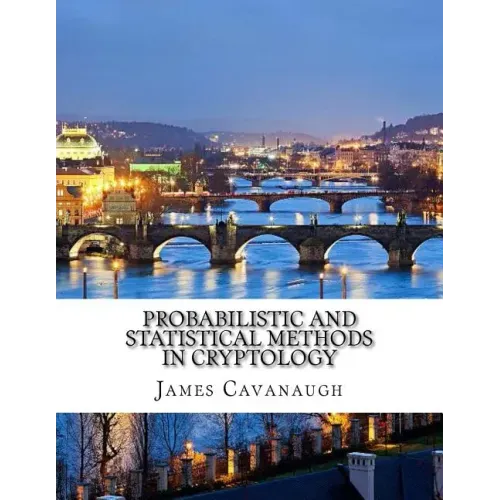 Probabilistic and Statistical Methods in Cryptology