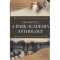 Aesthetic: A Dark Academia Anthology
