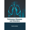 Pulmonary Diseases and Disorders