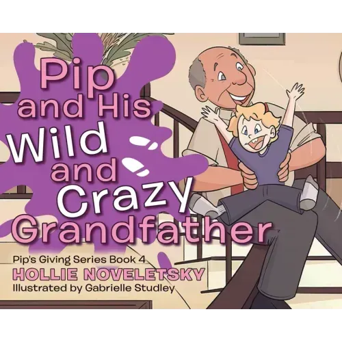 Pip and His Wild and Crazy Grandfather