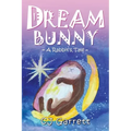 Dream Bunny: A Rabbit's Tale