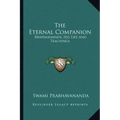 The Eternal Companion: Brahmananda, His Life and Teachings