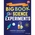 Janice Vancleave's Big Book of Science Experiments