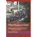 The Maduro Diet: How three-quarters of adults in Venezuela lost an average of 43 pounds in two years