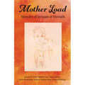 Mother Load: Memoirs of Struggle and Strength