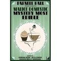 Parnell Hall Presents Malice Domestic: Mystery Most Edible