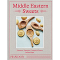 Middle Eastern Sweets: Desserts, Pastries, Creams & Treats