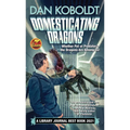 Domesticating Dragons