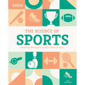 Science of Sports: Examining Performance & Other Physical Feats: Examining Performance & Other Physical Feats