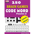 150 Brain Games - CODE WORD Puzzles 3
