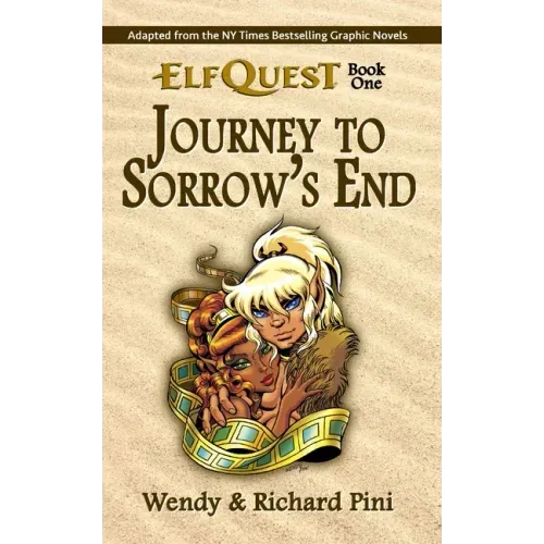Journey to Sorrow's End: ElfQuest Book One