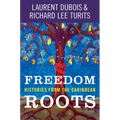 Freedom Roots: Histories from the Caribbean