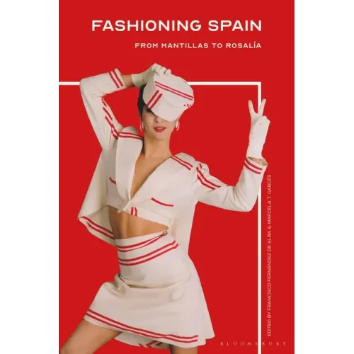 Fashioning Spain: From Mantillas to Rosalía