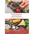 Food Science and Nutrition: An Integrated Approach