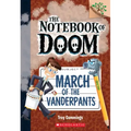 March of the Vanderpants: A Branches Book (the Notebook of Doom #12): Volume 12