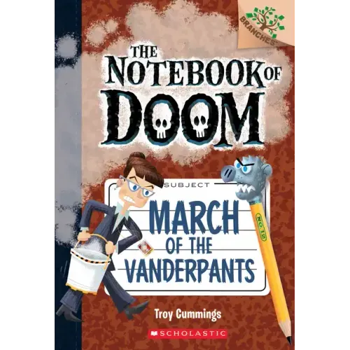 March of the Vanderpants: A Branches Book (the Notebook of Doom #12): Volume 12