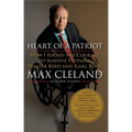 Heart of a Patriot: How I Found the Courage to Survive Vietnam, Walter Reed and Karl Rove