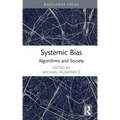 Systemic Bias: Algorithms and Society