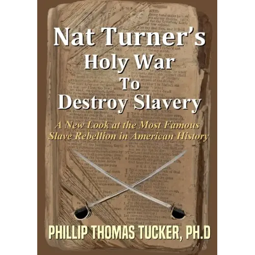 Nat Turner's Holy War To Destroy Slavery