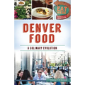 Denver Food: A Culinary Evolution