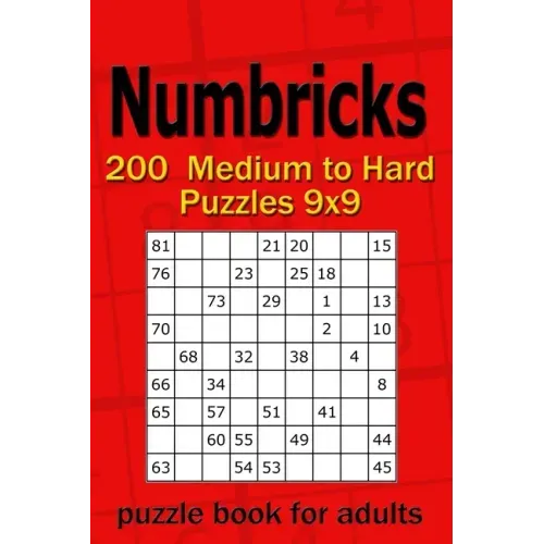 Numbricks puzzle book for adults: 200 Medium to Hard Puzzles 9x9