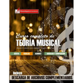Curso completo de teoría musical: Comprenda la música, adquiera recursos de análisis y composición