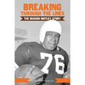 Breaking Through the Lines: The Marion Motley Story