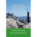 Two Steps Forward, One Step Back: A Journey Through Life, Ulcerative Colitis, and the Specific Carbohydrate Diet
