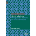 Esports Is Business: Management in the World of Competitive Gaming