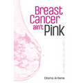 Breast Cancer Ain't Pink: Oncology Nutrition Guide for Breast Cancer Patients