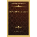 The God Nobody Knows